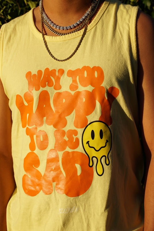 Way Too Happy To Be Sad Tank